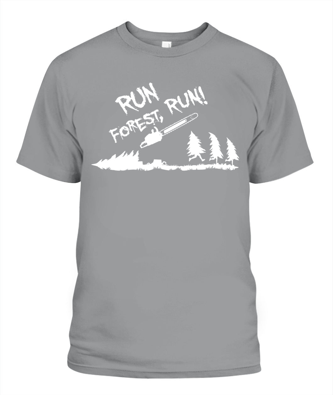 Run Forest Run Logging T-Shirt | Gildan 5000
