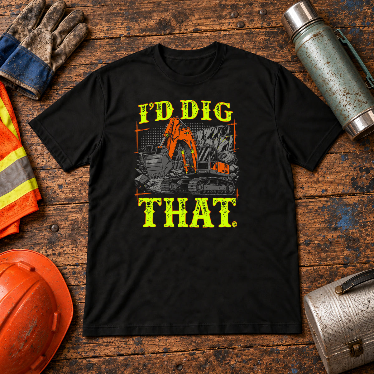 I’d Dig That Excavator Operator T-Shirt