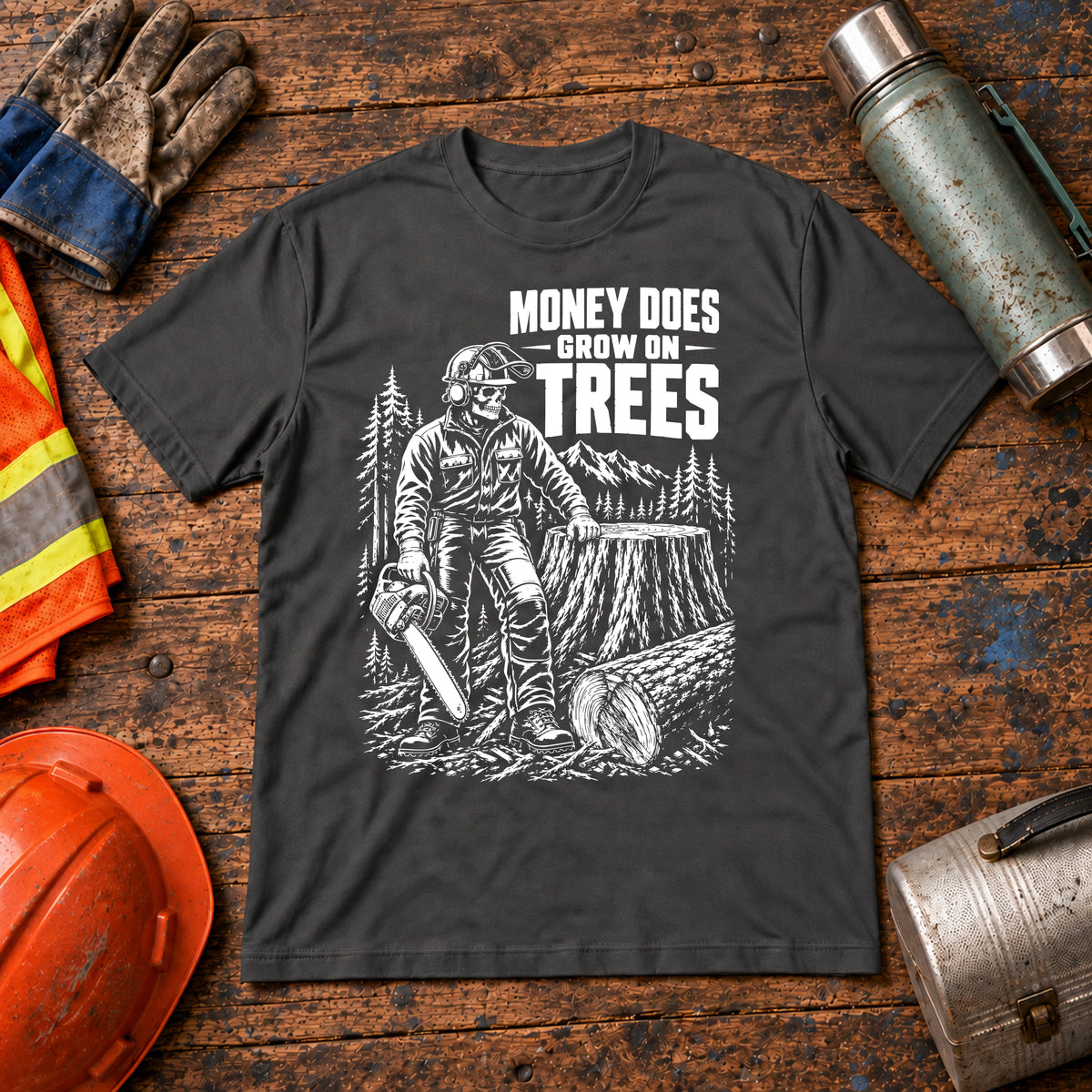 Money Does Grow on Trees Logging T-Shirt