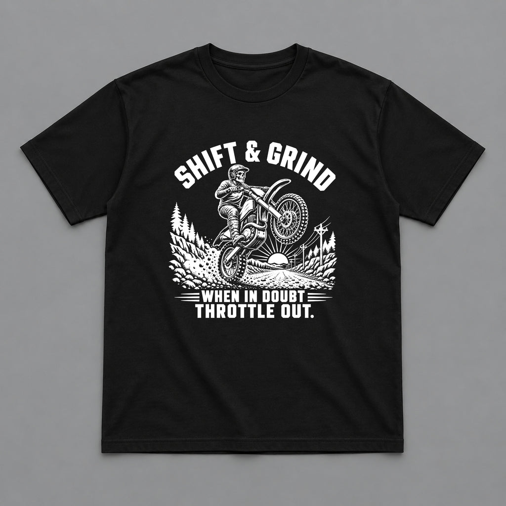 When in Doubt Throttle Out Dirt Bike T-Shirt