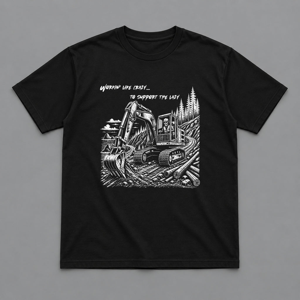 Working Like Crazy Excavator Operator T-Shirt